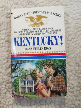 KENTUCKY! Dana Fuller Ross Bantam Paperback 1987 Wagons West Historical Fiction